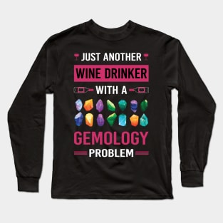 Wine Drinker Gemology Gemologist Long Sleeve T-Shirt